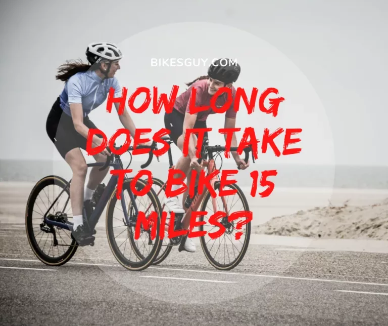 How Long Does It Take To Bike 15 Miles
