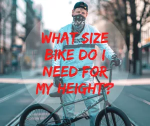 What Size Bike Do I Need For My Height